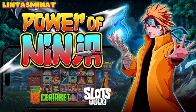 Menangkan Besar di Slot Power Of Ninja Online